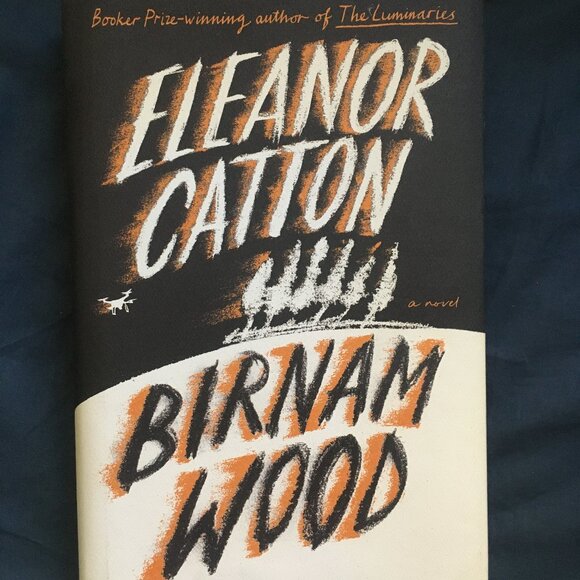 Birnam Wood, a novel by Eleanor Catton (hardcover book) - Picture 1 of 5